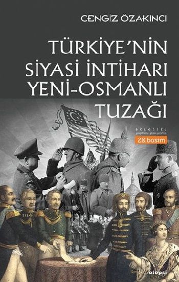 Türkiye'nin Siyasi İntiharı Yeni - Osmanlı Tuzağı - Otopsi Yayınevi Kitap