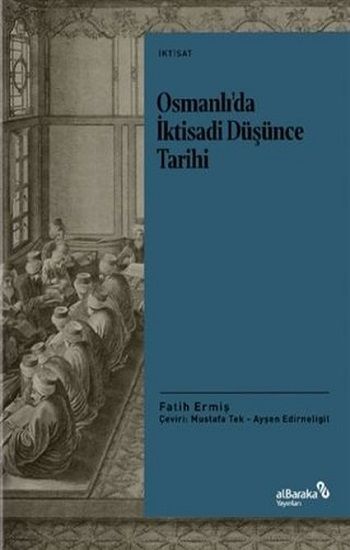 Osmanlı’da İktisadi Düşünce Tarihi - Albaraka Yayınları Kitap
