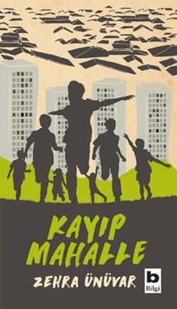 Kayıp Mahalle - Bilgi Yayınevi Kitap