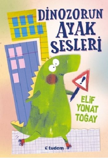 Dinozorun Ayak Sesleri - Tudem Yayınları Kitap