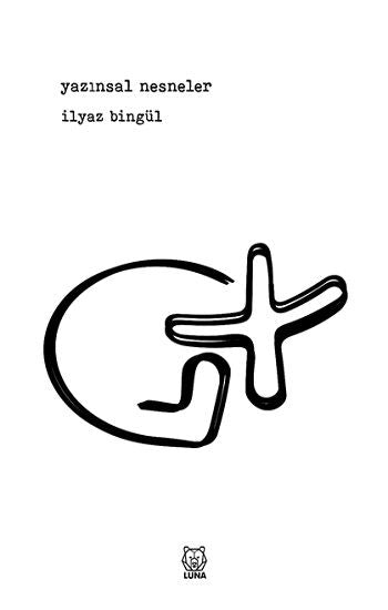 Yazınsal Nesneler - Luna Yayınları Kitap