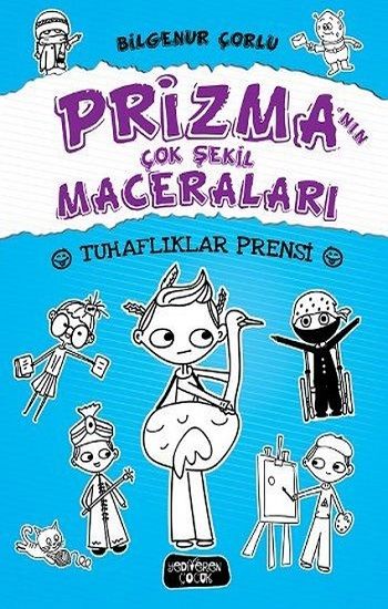 Tuhaflıklar Prensi - Yediveren Çocuk Kitap