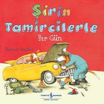 Şirin Tamircilerle Bir Gün - İş Bankası Kültür Yayınları Kitap