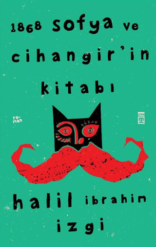 1868 Sofya ve Cihangir’in Kitabı - Timaş Yayınları Kitap