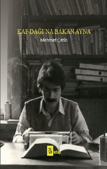 Kaf Dağı'na Bakan Ayna - A Kitap Kitap