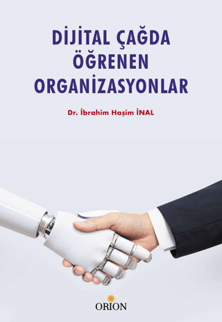 Dijital Çağda Öğrenen Organizasyonlar - Orion Kitabevi Kitap