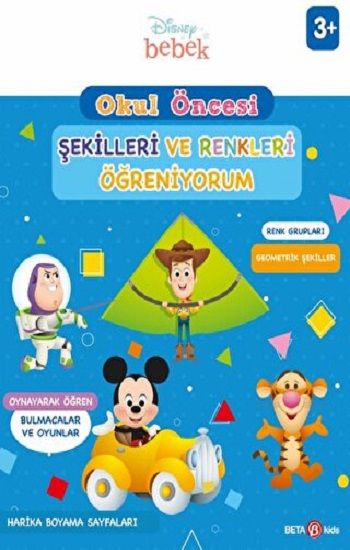 Disney Eğitsel Okul Öncesi Şekilleri ve Renkleri Öğreniyorum - Beta Kids Kitap