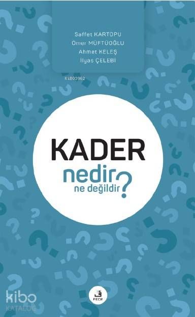 Kader Nedir Ne Değildir? - Fecr Yayınları Kitap