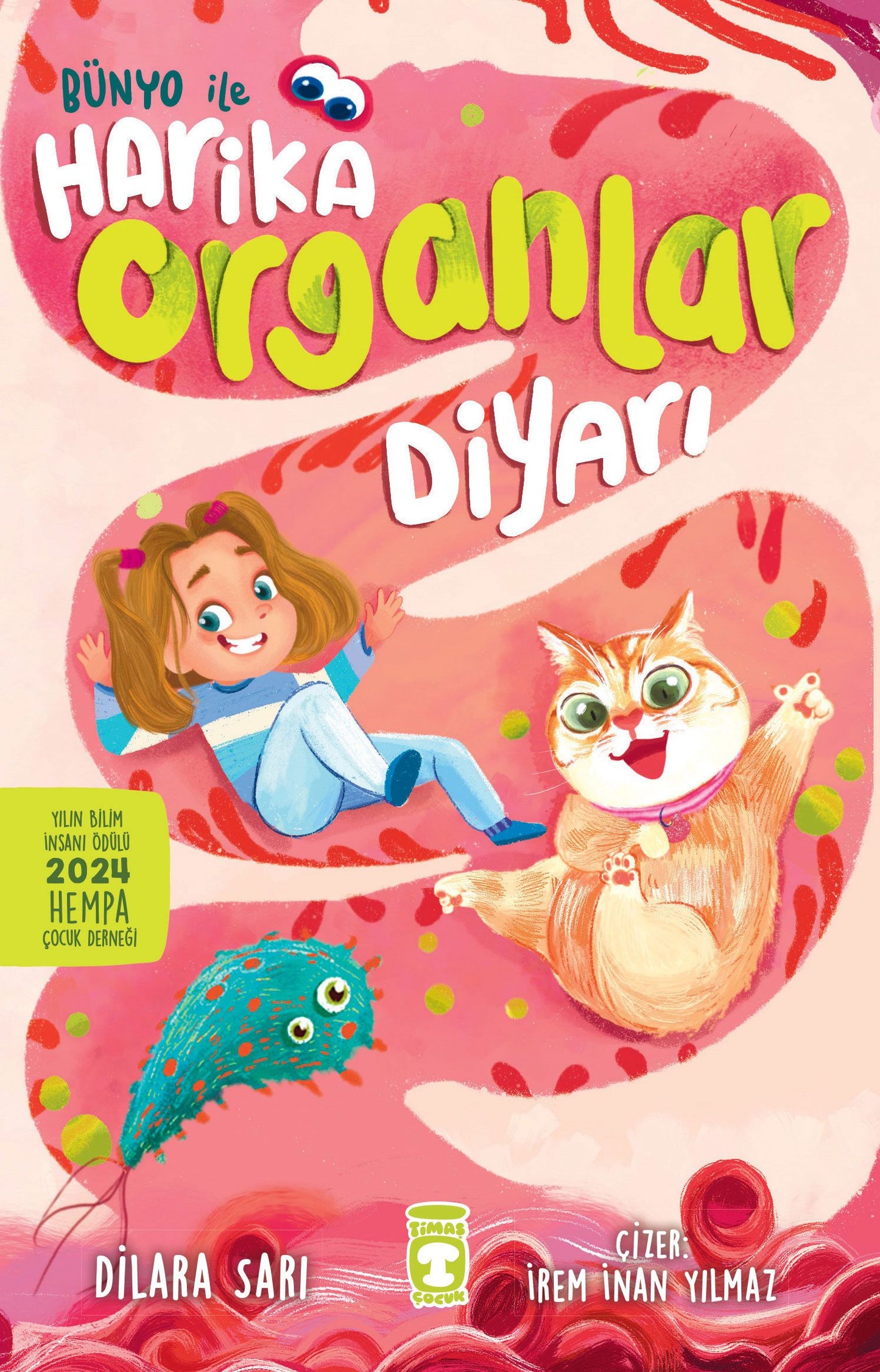 Bünyo ile Harika Organlar Diyarı - Timaş Çocuk Kitap