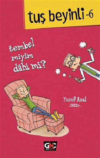 Tuş Beyinli - 6 - Tembel miyim? Dahi mi? (Ciltli) - Nesil Genç Kitap