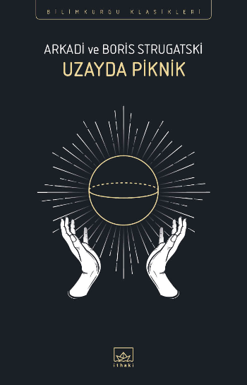 Uzayda Piknik - İthaki Yayınları Kitap