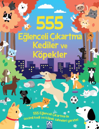 555 Eğlenceli Çıkartma - Kediler Ve Köpekler - Altın Kitaplar Kitap