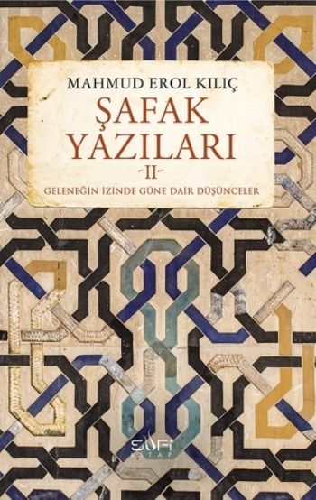 Şafak Yazıları 2 - Sufi Kitap Kitap