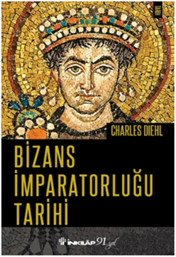 Bizans İmparatorluğu Tarihi - İnkılap Kitabevi Kitap