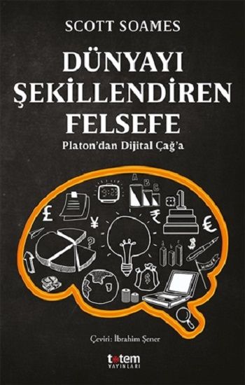 Dünyayı Şekillendiren Felsefe - Totem Yayınları Kitap