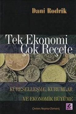 Tek Ekonomi Çok Reçete - Dani Rodrik, Dünya Ekonomisi Türkçe kitap kapağı