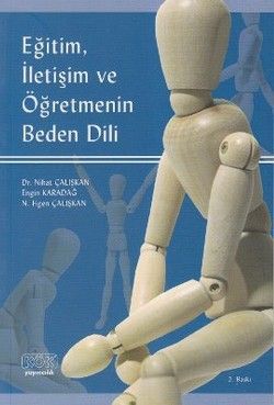 Eğitim, İletişim ve Öğretmenin Beden Dili - Kök Yayınevi Kitap