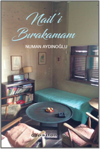 Nail'i Bırakamam - Epsilon Yayınları Kitap