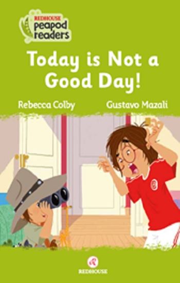 Today is Not a Good Day! -Peapod Readers -12 - Redhouse Yayınları Kitap