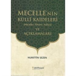 Mecelle'nin Külli Kaideleri ve Açıklamaları - Aktif Hayat Kitap