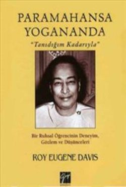 Paramahansa Yogananda "Tanıdığım Kadarıyla" - Gazi Kitabevi Kitap