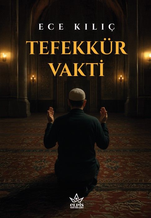 Tefekkür Vakti - Elpis Yayınları Kitap