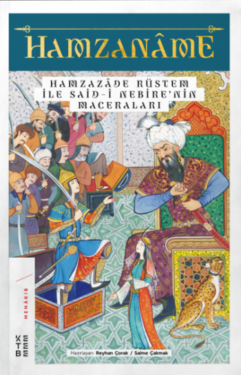 Hamzaname - Hamzazade Rüstem ile Said-i Nebire’nin Maceraları - Ketebe Yayınları Kitap