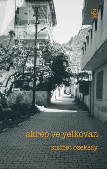 Akrep ve Yelkovan - Luna Yayınları Kitap