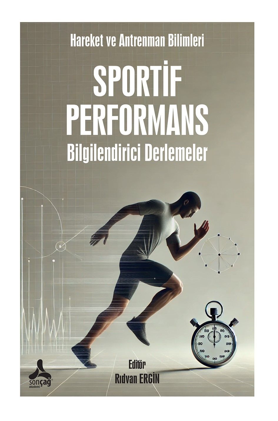 Sportif Performans - Bilgilendirici Derlemeler - Sonçağ -Akademik Kitaplar Kitap