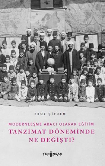 Tanzimat Döneminde Ne Değişti? - Yeni İnsan Yayınları Kitap