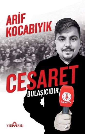 Cesaret Bulaşıcıdır - Yediveren Yayınları Kitap