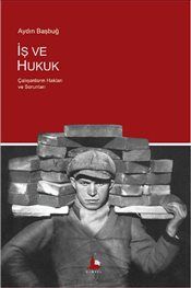 İş Ve Hukuk - Binyıl Yayınevi Kitap