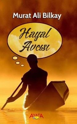 Hayal Avcısı - Ayata Kitap Kitap