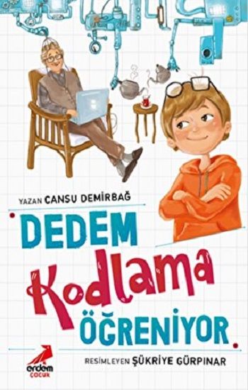 Dedem Kodlama Öğreniyor - Erdem Çocuk Kitap