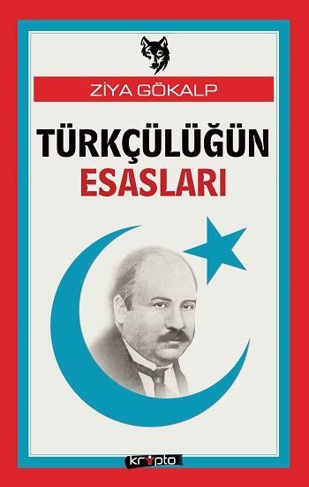 Türkçülüğün Esasları - Kripto Basım Yayın Kitap