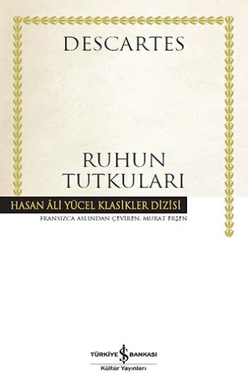 Ruhun Tutkuları - İş Bankası Kültür Yayınları Kitap