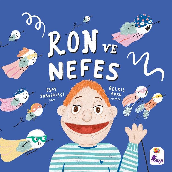 Ron ve Nefes - İndigo Çocuk Kitap