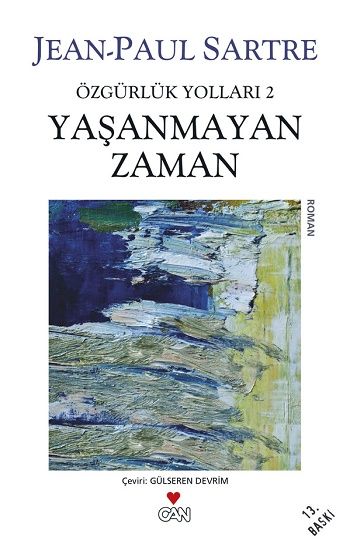 Özgürlük Yolları 2 - Yaşanmayan Zaman - Can Yayınları Kitap
