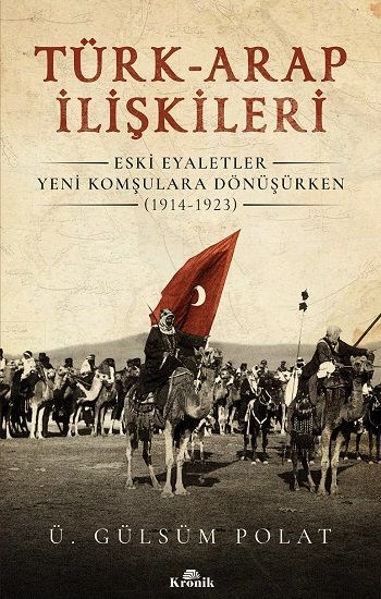 Türk-Arap İlişkileri - Kronik Kitap Kitap