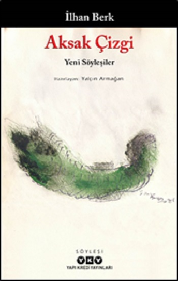 Aksak Çizgi - Yeni Söyleşiler - Yapı Kredi Yayınları Kitap