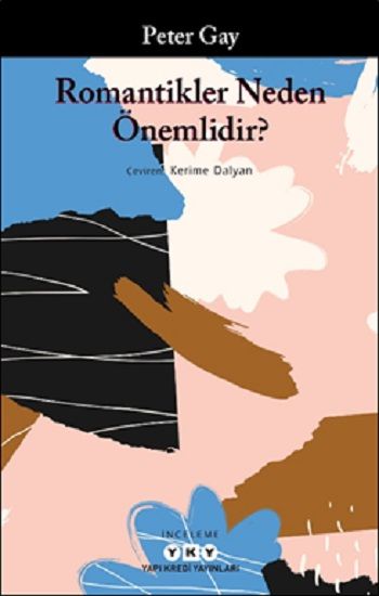 Romantikler Neden Önemlidir? - Yapı Kredi Yayınları Kitap