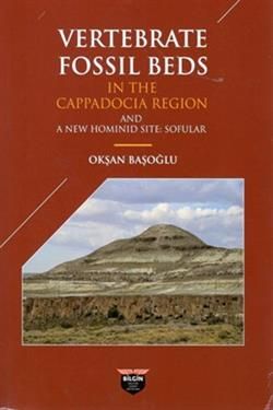 Vertebrate Fossil Beds In The Cappadocia Region - Bilgin Kültür Sanat Kitap