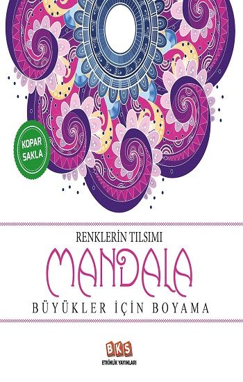 Renklerin Tılsımı Mandala - Büyükler için Boyama - BKS Etkinlik Yayınları Kitap
