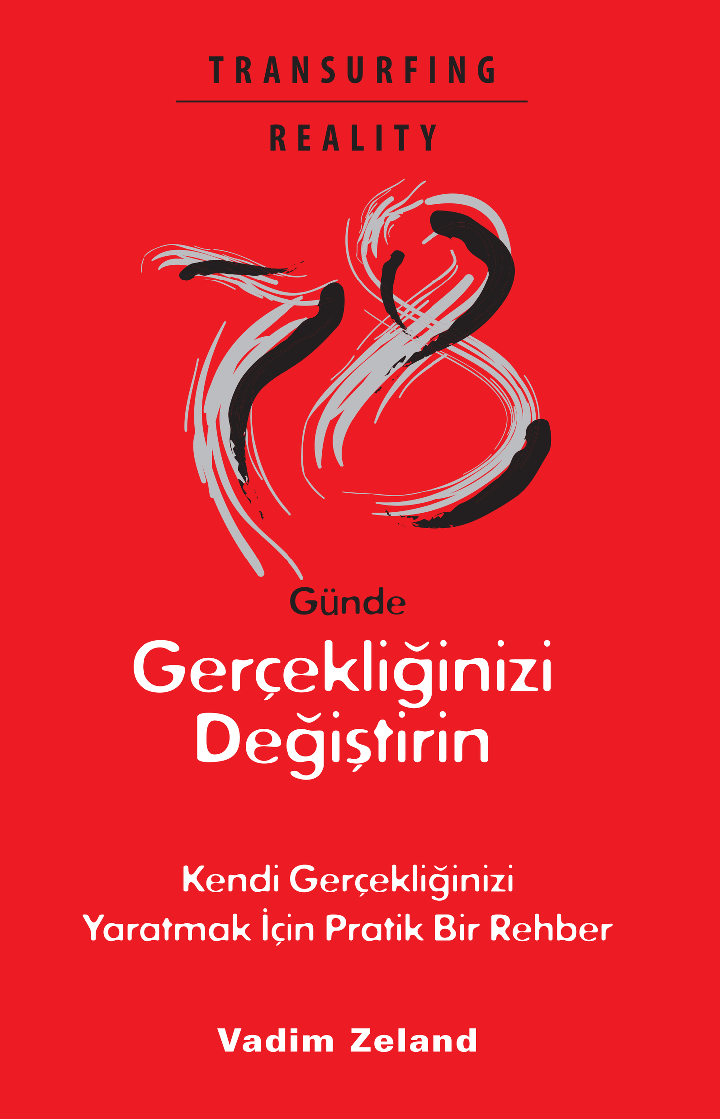 78 Günde Gerçekliğinizi Değiştirin - Butik Yayınları Kitap