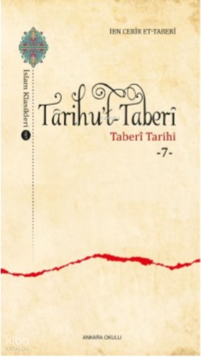 Tarihu’t-Taberi - Taberi Tarihi -7- - Ankara Okulu Yayınları Kitap