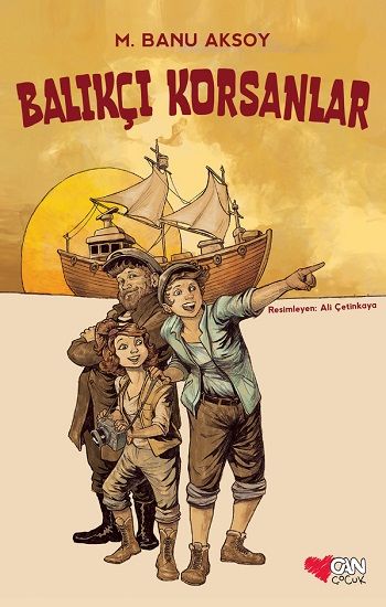 Balıkçı Korsanlar - Can Çocuk Yayınları Kitap