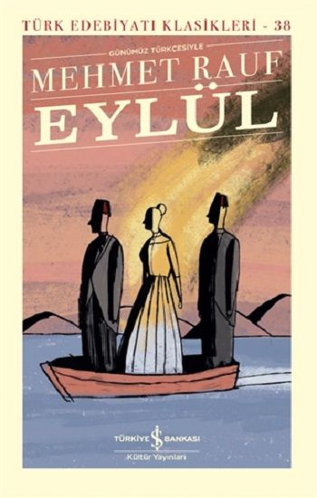 Eylül Günümüz Türkçesiyle (Şömizli -Ciltli) - İş Bankası Kültür Yayınları Kitap