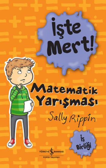 İşte Mert! – Matematik Yarışması - İş Bankası Kültür Yayınları Kitap