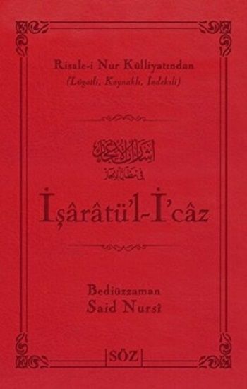 İşaratü’l - İ’caz (Çanta Boy) - Söz Basım Yayın Kitap