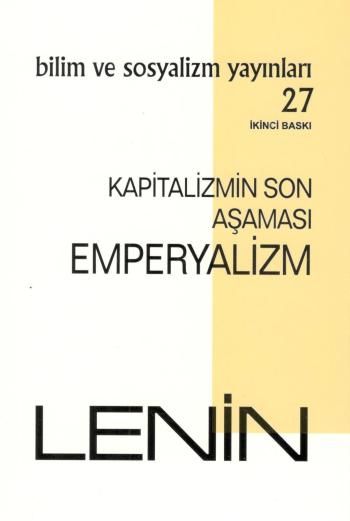Kapitalizmin Son Aşaması: Emperyalizm - Bilim ve Sosyalizm Yayınları Kitap